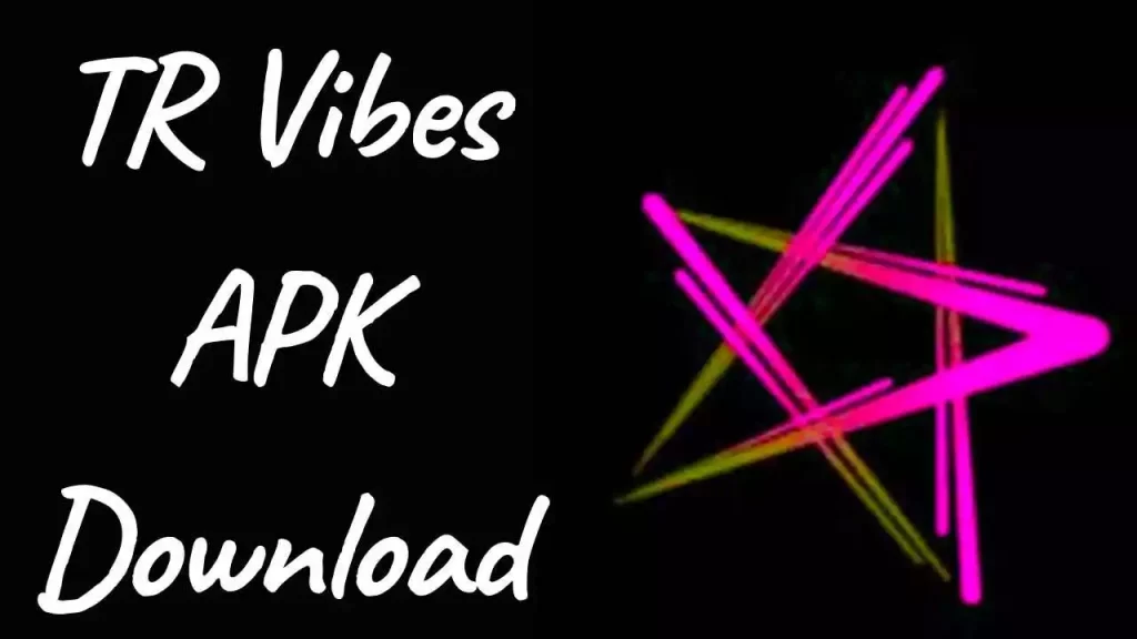 TR Vibes APK Download