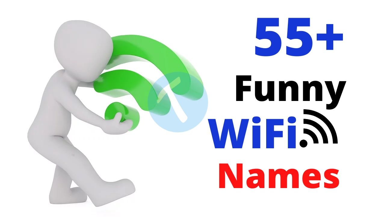 55+ Best, Funny WiFi Names