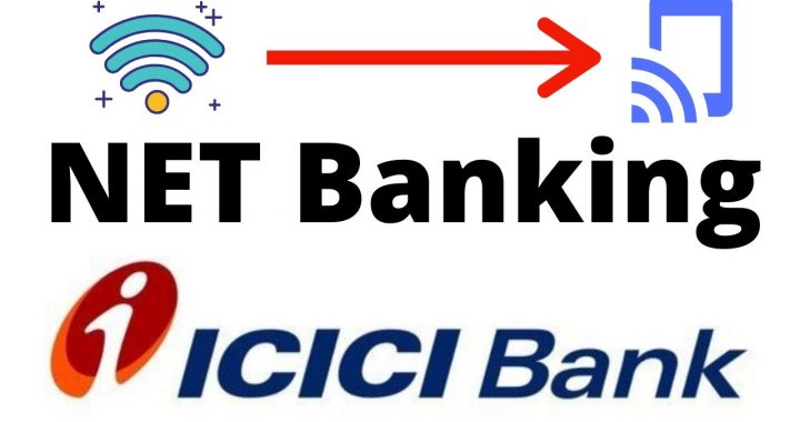 ICICI Net Banking login, Registration & Use – Full Guide